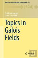 Topics In Galois Fields