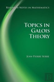 Topics In Galois Theory