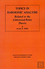 Topics In Harmonic Analysis Related To The Littlewood-Paley Theory