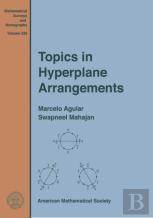 Topics In Hyperplane Arrangements