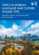 Topics In Korean Language And Culture: Volume One