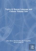 Topics In Korean Language And Culture: Volume One