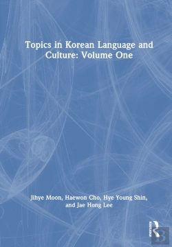 Bertrand.pt - Topics In Korean Language And Culture: Volume One