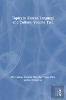 Topics In Korean Language And Culture: Volume Two