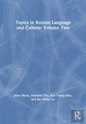 Topics In Korean Language And Culture: Volume Two