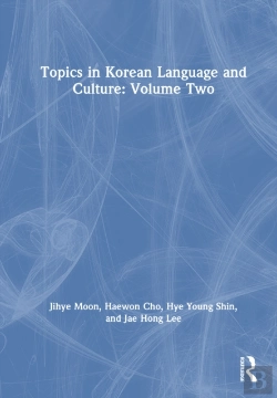 Bertrand.pt - Topics In Korean Language And Culture: Volume Two