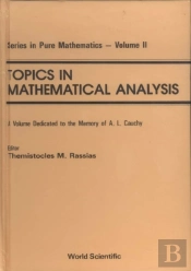 Topics In Mathematical Analysis: A Volume Dedicated To The Memory Of A L Cauchy