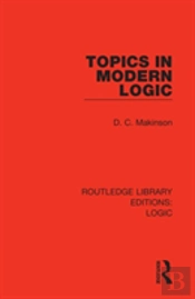 Topics In Modern Logic