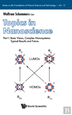 Bertrand.pt - Topics In Nanoscience - Part I: Basic Views, Complex Nanosystems: Typical Results And Future