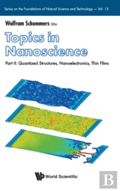 Topics In Nanoscience - Part Ii: Quantized Structures, Nanoelectronics, Thin Films
