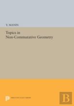 Topics In Non-Commutative Geometry