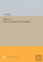 Topics In Non-Commutative Geometry