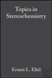 Topics In Stereochemistry, Volume 18
