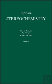 Topics In Stereochemistry, Volume 25