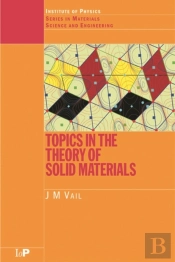 Topics In The Theory Of Solid Materials
