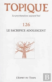Topique N 126 Le Sacrifice Adolescent