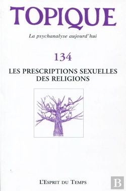 Bertrand.pt - Topique N 134 Les Prescriptions Sexuelles Des Religions