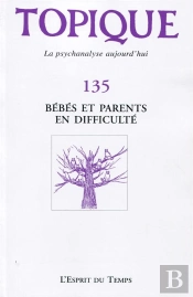 Topique N 135 Bebes Et Parents En Difficulte