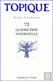 Topique N 72 - La Fonction Paternelle
