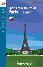 Topo-Guides ; Randocitadines : Sport Et Histoires De Paris... À Pied