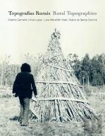 Topografias Rurais | Rural Topographies