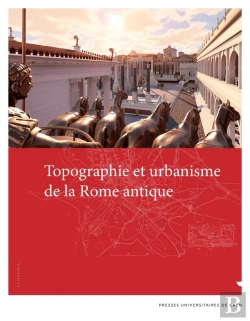 Bertrand.pt - Topographie Et Urbanisme De La Rome Antique