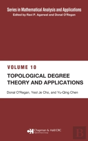 Topological Degree Theory And Applications