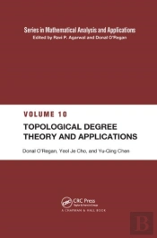 Topological Degree Theory And Applications