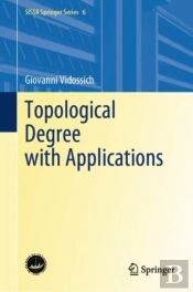 Topological Degree With Applications