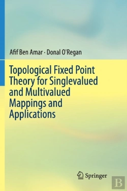 Bertrand.pt - Topological Fixed Point Theory For Singlevalued And Multivalued Mappings And Applications