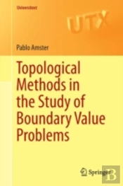 Topological Methods In The Study Of Boundary Value Problems