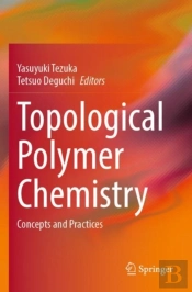 Topological Polymer Chemistry