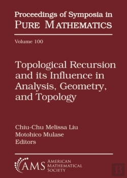 Bertrand.pt - Topological Recursion And Its Influence In Analysis, Geometry, And Topology