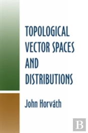 Topological Vector Spaces And Distributions