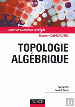 Bertrand.pt - Topologie Algébrique ; Cours Et Exercices Corrigés