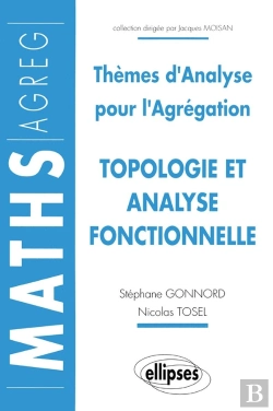 Bertrand.pt - Topologie Et Analyse Fonctionnelle - Thèmes D'Analyse Pour L'Agrégation