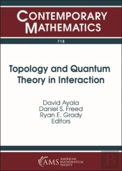 Topology And Quantum Theory In Interaction