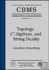 Topology, C*-Algebras, And String Duality