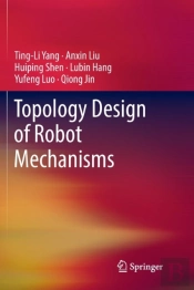 Topology Design Of Robot Mechanisms