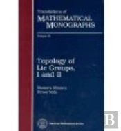 Topology Of Lie Groups I And Ii
