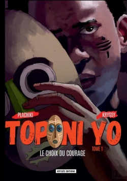 Bertrand.pt - Toponi Yo Tome 1 : Le Choix Du Courage