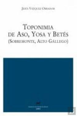 Bertrand.pt - Toponimia De Aso, Yosa Y Betés (Sobremonte, Alto Gállego)