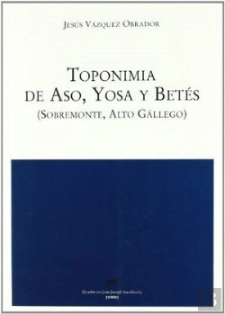 Bertrand.pt - Toponimia De Aso, Yosa Y Betés (Sobremonte, Alto Gállego)
