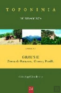 Bertrand.pt - Toponimia De Ribagorza. Municipio De Graus Ii: Zonas De Barasona, Graus Y Panillo