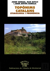 Topònims Catalans. Etimologia I Pronúncia