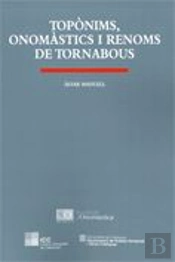 Toponims, Onomastics I Renoms De Tornabous