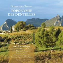 Bertrand.pt - Toponymie Des Dentelles Et De Leurs Villages : Vaison, Crestet, Malaucène, Le Barroux, Saint-Hippolyte-Le-Graveyron, Beaumes-De-Venise, Lafare, Suz