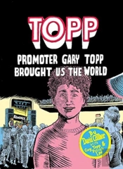 Topp: Promoter Gary Topp Brought Us The World