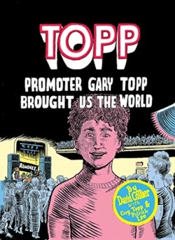 Bertrand.pt - Topp: Promoter Gary Topp Brought Us The World
