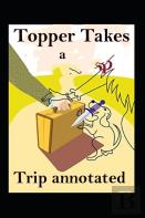 Topper Takes A Trip Annotated